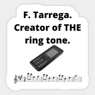 Francisco Tarrega. The inventor of THE ring tone. Sticker